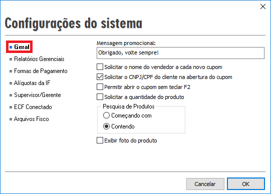 Compufour junho 1st, 2025 Antes de iniciar as vendas no Emissor de Cupom Fiscal é recomendado verificar algumas opções para o uso do sistema. Para isto, pressione F10 (Supervisão) > Configurações > Configurações do programa. 